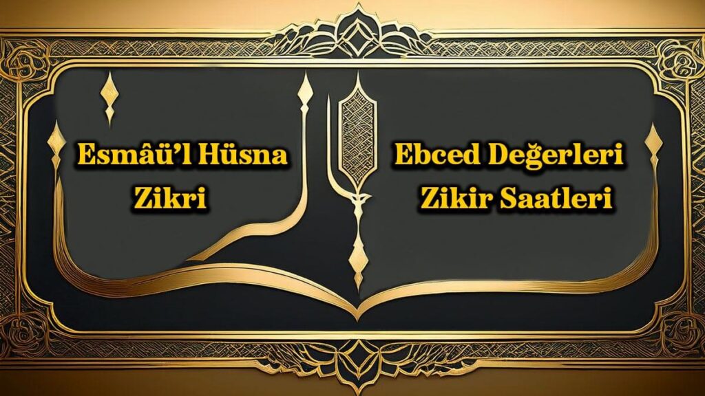 Esmâü’l Hüsna Zikri